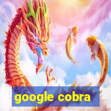 google cobra